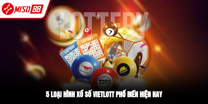 Xổ Số Vietlott - Chơi Xổ Số Trúng Thưởng Chục Tỷ Đồng
