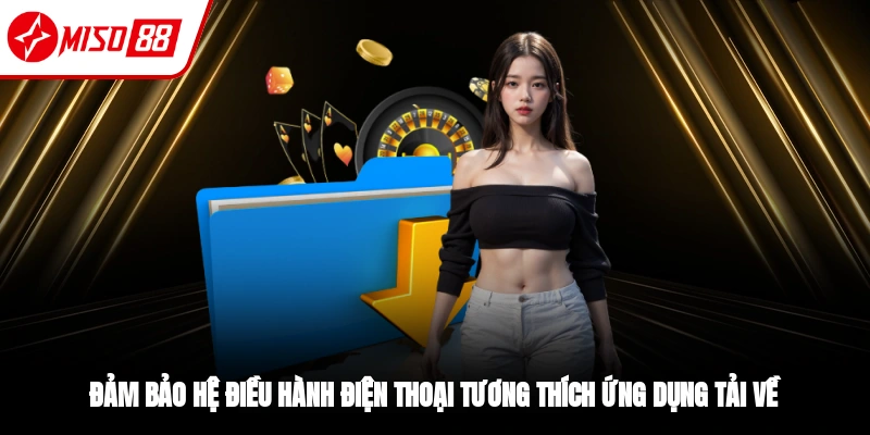 Tải App Miso88 - Giải Trí Trực Tuyến Mọi Lúc, Mọi Nơi