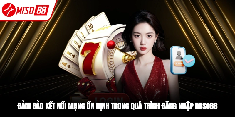 Đăng Nhập Miso88 - Tận Hưởng Thế Giới Giải Trí Đỉnh Cao 2026