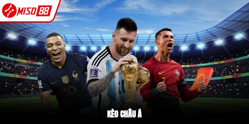 Kèo Châu Á - Kinh Nghiệm Bắt Kèo Thắng Lớn 2026