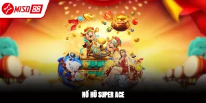 Nổ Hũ Miso88 – Jackpot Khủng, Quay Là Trúng Tiền Thật