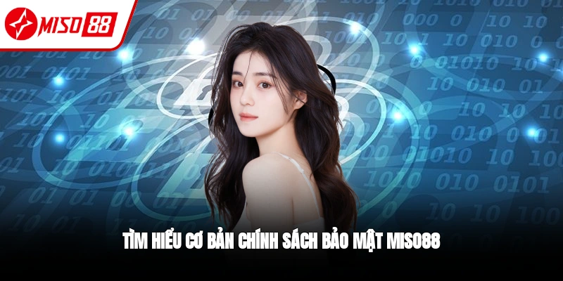 Chính Sách Bảo Mật - Tổng Hợp Quy Tắc Mới Nhất 2026